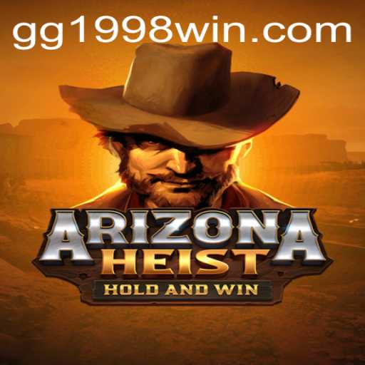 Discover the Thrills of ArizonaHeist: A New Gaming Adventure